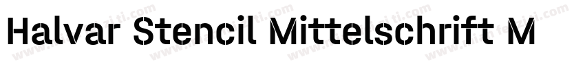 Halvar Stencil Mittelschrift Medium字体转换